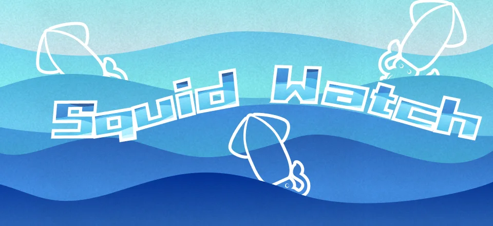 Squid Watch