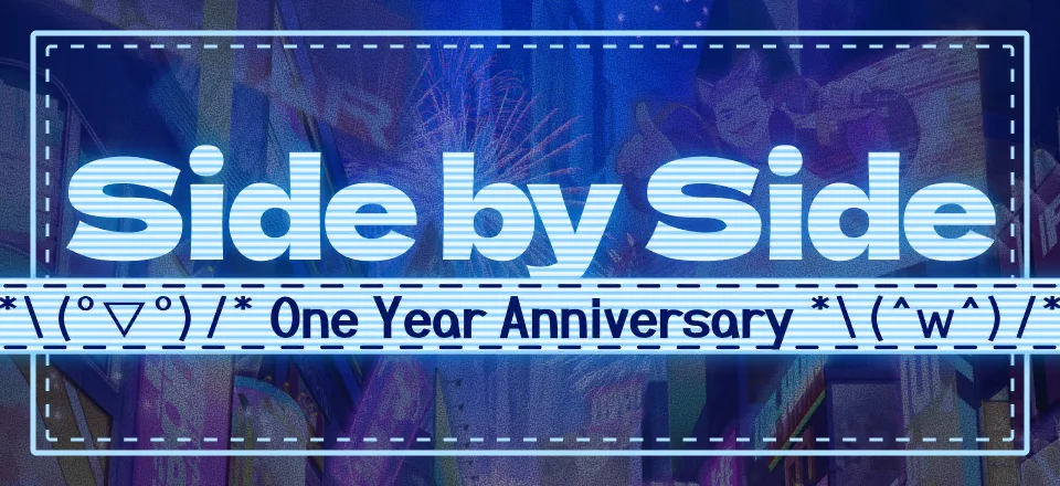 Side by Side: One Year Anniversary