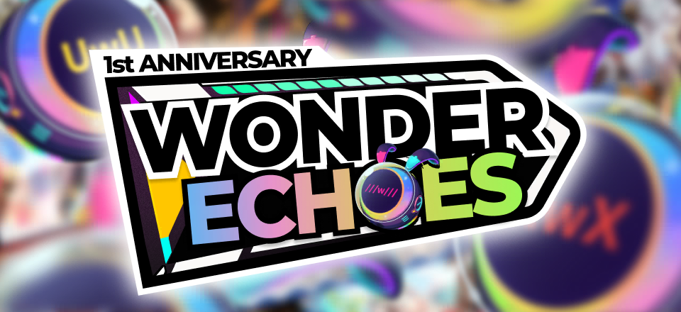 1st Anniversary: Wonder Echos